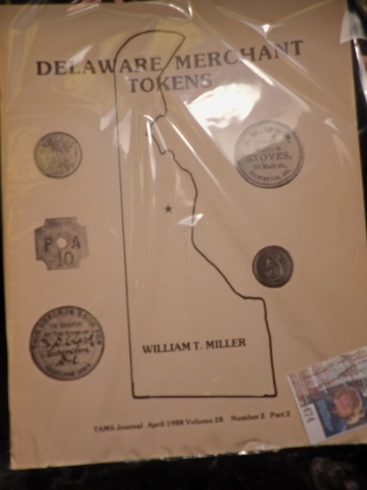 Tams Journal April 1988 Volume 28 Number 2 Part 2 "Delaware Merchant Tokens", by William T. Miller,