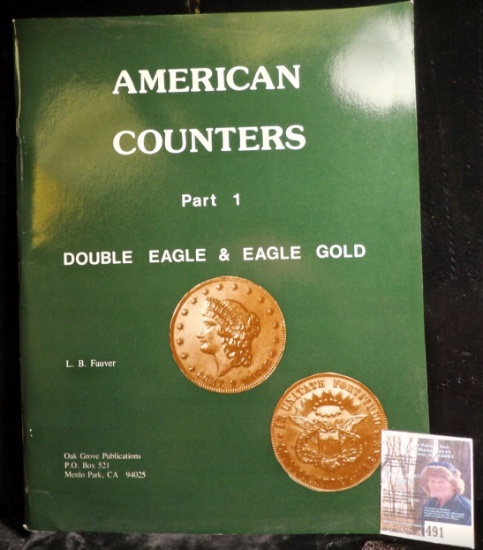 Large format "American Counters Part 1 Double Eagle & Eagle Gold", by L.B. Fauver. 100 pages.