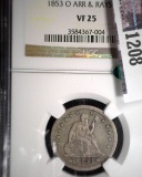 1853 O U.S. Seated Liberty Quarter, slabbed NGC Arrows & Rays VF25.