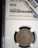 1877 S U.S. Seated Liberty Quarter, slabbed NGC VF25.