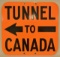 SSP Tunnel To Canada Sign