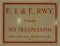 Aluminum E.J. & E. Railroad No Trespassing Sign