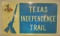 Aluminum Texas Independance Trail Highway Sign