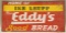 Eddy's Good Bread Single Sided Tin Sign