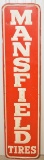 Large SST Embossed Mansfield Tires Sign