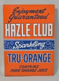 DST Hazle Club Sparkling Tru-Orange Juice Sign