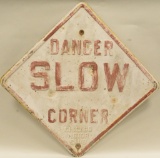 Danger Slow Corner Street Sign Chicago Motor Club