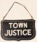 Vintage DST Town Justice Sign