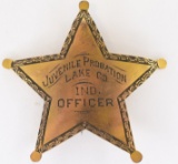 Early Obsolete Lake Co. Probation Officer Badge