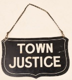 Vintage DST Town Justice Sign