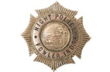 Obsolete Fowler Indiana Night Police Badge