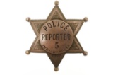 Early Obsolete Indianapolis Police Reporter Badge