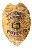 Obsolete Hobart Indiana Police Sergeant Badge