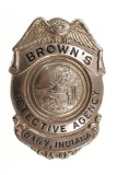 Obsolete Gary IN Brown's Detective Agency Badge