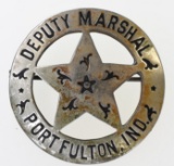 Obsolete Port Fulton Indiana Deputy Marshal Badge