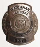 Obsolete St. Louis County Missouri Watchman Badge