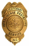 IL Intelligence Protective Service LT. Badge