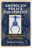 American Police Equipment By Mathew G. Forte
