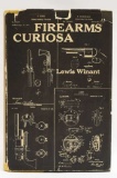 Firearms Curiosa By Lewis Winant