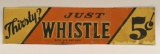 Vintage SST Whistle Soda Advertising Sign