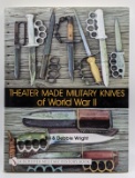 Theater Made Military Knives of WW2 by Bill Wright
