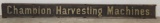 Champion Harvesting Machines Wood Smaltz Sign