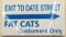 SST Fat Cats Date Street Exit Sign