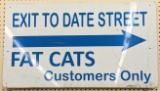 SST Fat Cats Date Street Exit Sign
