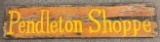 Large Vintage Pendleton Shoe Shoppe Wood Sign