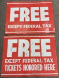 2) Vintage 4ft SST Free Except Tax Signs