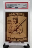 Graded 1974 Laughlin Old Time Black Stars #33 John Henry LLoyd EX-MT 6 Set Break