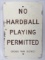 Vintage SST Chicago Parks No Hardball Playing Baseball Sign