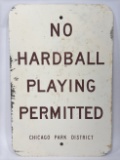 Vintage SST Chicago Parks No Hardball Playing Baseball Sign