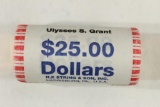$25 ROLL OF 2011 ULYSSES S. GRANT PRESIDENTIAL $'S