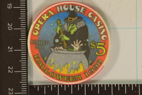 $5 OPERA HOUSE CASINO CHIP. 1998 HALLOWEEN.