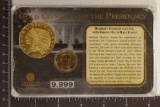 GOLD COINAGE AND THE PRESIDENTIAL $1 COIN SET: