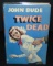 John Bude. Twice Dead. 1st in Dust Jacket.