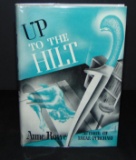 Anne Rowe. Up To The Hilt. 1st ed. DJ.