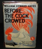 William E. Hayes. Before the Cock Crowed.