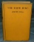 John Hill. The Dope Ring. Scarce First Edition.