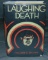 Walter Brown. Laughing Death. 1st Edition.