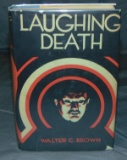 Walter Brown. Laughing Death. 1st Edition.