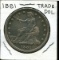 U.S. Trade Dollar 1881.