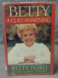 Betty Ford. Betty A Glad Awakening. Signed.