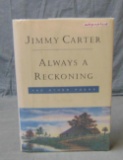 Jimmy Carter. Always a Reckoning. Signed.