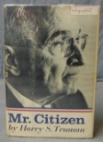 Harry Truman. Mr. Citizen. Signed 1st Edition.