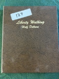 Liberty Walking Half Dollar Album (60) Coins Collected: (1)1916-D, 1917 No,