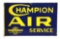 Champion Air Service Porcelain Flange Sign.