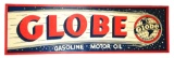 Large Globe Gasoline Motor Oil Embossed Tin Sign.