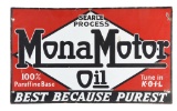 Mona Motor Oil Best Because Purest Porcelain Sign.